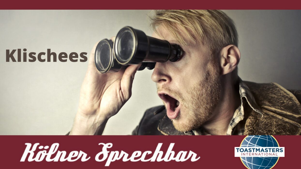 Dasselbe Foto des Mannes mit Fernglas, ergänzt um den Schriftzug „Kölner Sprechbar“ und das Toastmasters-International-Logo.