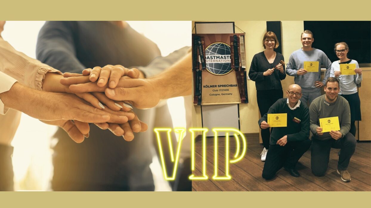 Collage: mehrere Hände stapeln sich in der Mitte, daneben der Schriftzug „VIP“ und ein Gruppenfoto von fünf Toastmasters-Mitgliedern mit Auszeichnungskarten vor dem Vereinsbanner.